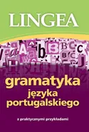 Gramatyka języka portugalskiego z praktycznymi przykładami - Lingea