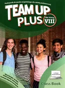 Team Up Plus 8 Podręcznik do języka angielskiego dla szkoły podstawowej - Eileen Flannigan