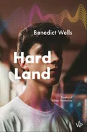 Hard Land - Benedict Wells