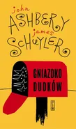 Gniazdko dudków - James Schuyler