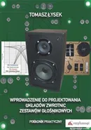 Wprowadzenie do projektowania układów zwrotnic zestawów głośnikowych - Tomasz Łysek