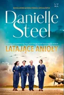 Latające Anioły - Danielle Steel