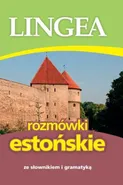 Rozmówki estońskie ze słownikiem i gramatyką - Lingea