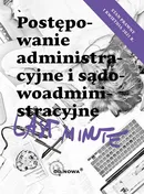 Last Minute postępowanie administracyjne 2022 - Bogusław Gąszcz