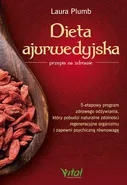 Dieta ajurwedyjska – przepis na zdrowie - Laura Plumb