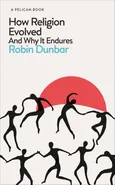 How Religion Evolved - Robin Dunbar