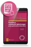 Pomiary ciśnienia tętniczego poza gabinetem lekarskim - Aleksander Prejbisz