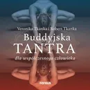 Buddyjska tantra dla współczesnego człowieka - Robert Tkanka