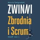 Zwinni. Zbrodnia i Scrum - Marcin Żmigrodzki