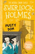 Klasyka dla dzieci Sherlock Holmes Tom 21 Pusty dom - Outlet - Doyle Arthur Conan