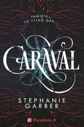 Caraval Tom 1 - Stephanie Garber