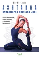 Ashtanga dynamiczna odmiana jogi - Kino MacGregor