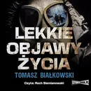 Lekkie objawy życia - Tomasz Białkowski