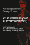 Atlas systemu rządów III Rzeszy Niemieckiej - Seweryn Dmowski