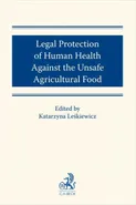 Legal protection of human health against the unsafe agricultural food - Izabela Hasińska