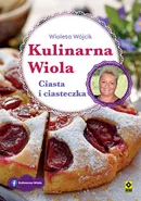 Kulinarna Wiola Ciasta i ciasteczka - Wioleta Wójcik