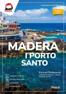 Madera i Porto Santo Inspirator podróżniczy - Konrad Rutkowski