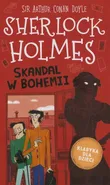 Klasyka dla dzieci Sherlock Holmes Tom 11 Skandal w Bohemii - Doyle Arthur Conan