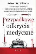 Przypadkowe odkrycia medyczne - Winters Robert W.