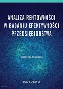 Analiza rentowności w badaniu efektywności przedsiębiorstwa - Andrzej Jaki