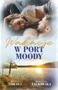 Wakacje w Port Moody - Małgorzata Falkowska