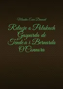 Relacje o Polakach Gasparda de Tende’a i Bernarda O’Connora - Monika Drausal