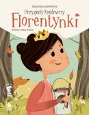 Przygody królewny Florentynki - Outlet - Katarzyna Ziemnicka