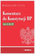 Komentarz do Konstytucji RP Art. 5, 18, 19 - Magdalena Sitek