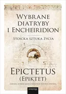 Wybrane diatryby i Encheiridion - (Epiktet) Epictetus
