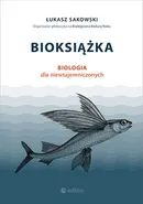 Bioksiążka - Łukasz Sakowski
