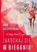 Zakochaj się w bieganiu! - Outlet - Anna Szczypczyńska