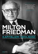 Kapitalizm i wolność - Outlet - Milton Friedman
