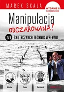 Manipulacja odczarowana - Marek Skała