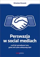 Perswazja w social mediach - Outlet - Mirosław Skwarek