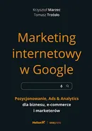 Marketing internetowy w Google. - Krzysztof Marzec