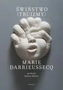 Świństwo - Marie Darrieussecq