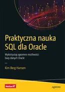 Praktyczna nauka SQL dla Oracle - Berg Hansen Kim