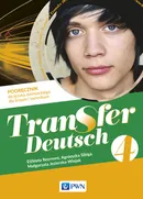 Transfer Deutsch 4. Język niemiecki dla liceum i technikum. Podręcznik - Elżbieta Reymont