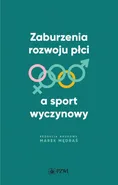 Zaburzenia rozwoju płci a sport wyczynowy - Marek Mędraś