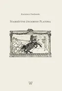 Starożytne życiorysy Platona - Kazimierz Pawłowski