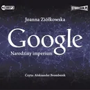 Google Narodziny imperium - Joanna Ziółkowska