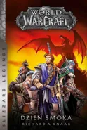 World of Warcraft. Dzień smoka - Richard A. Knaak