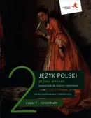 Sztuka wyrazu 2 Podręcznik Część 1 Zakres podstawowy i rozszerzony - Dorota Dąbrowska