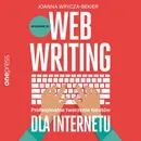 Webwriting. Profesjonalne tworzenie tekstów dla Internetu. Wydanie 3 - Joanna Wrycza-Bekier