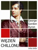 Więzień Chillonu - George Gordon Byron