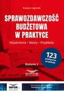 Sprawozdawczość budżetowa w praktyce - Outlet - Krystyna Gąsiorek