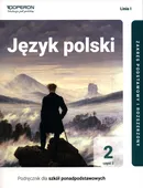 Język polski 2 Podręcznik Część 2 Linia 1 Zakres podstawowy i rozszerzony. - Urszula Jagiełło