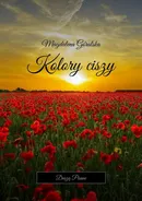Kolory ciszy - Magdalena Góralska