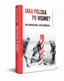 Jaka Polska po wojnie? Ani sanacyjna, ani sowiecka - Józef Stępień