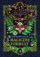 Magiczne formuły - Arin Murphy-Hiscock